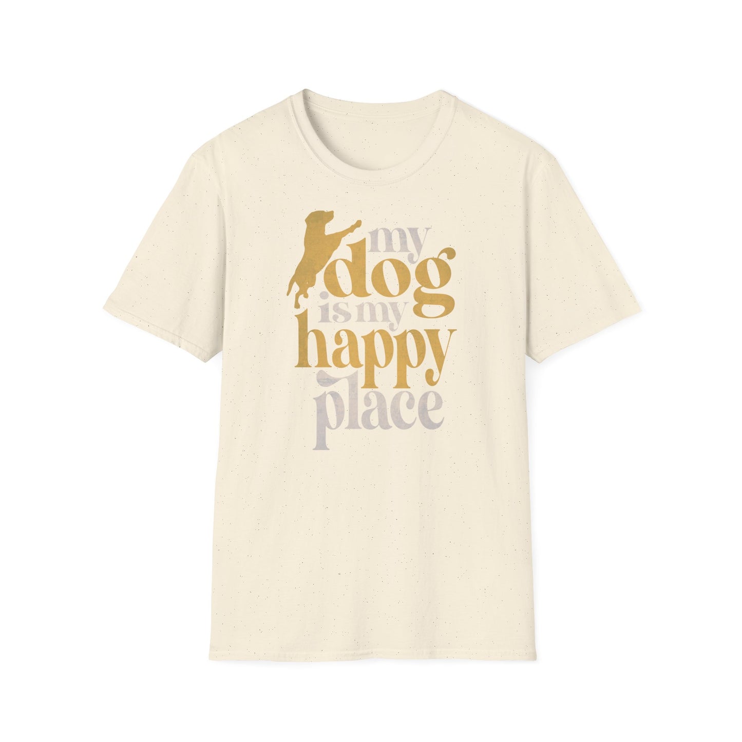 My Dog is My Happy Place T-Shirt