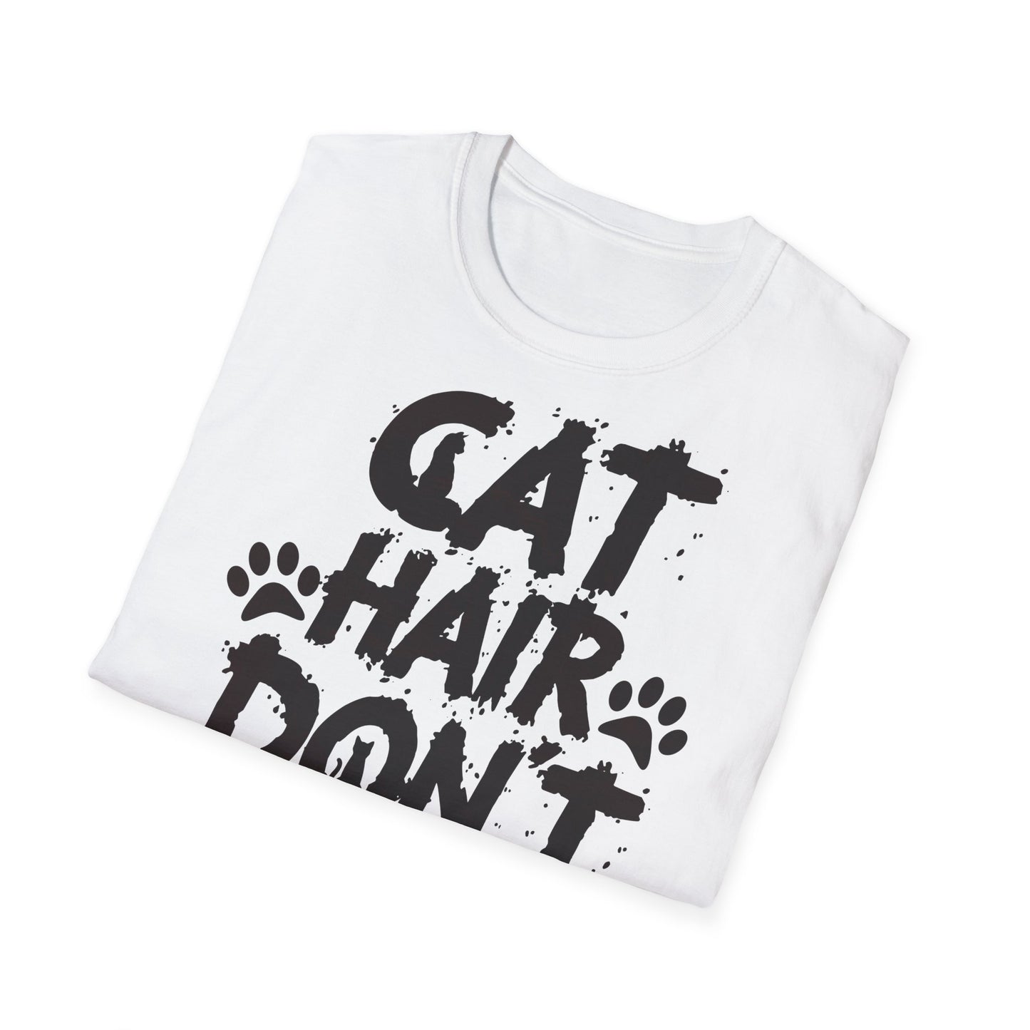 Cat Hair Don't Care T-Shirt
