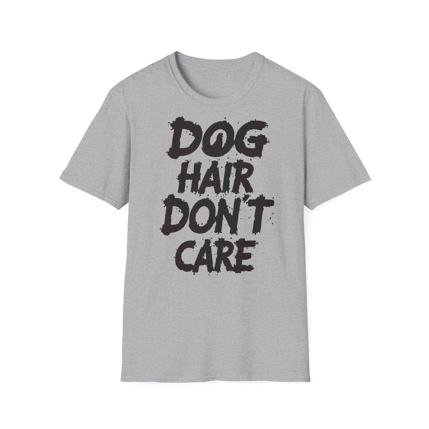 Dog Hair Don't Care T-Shirt