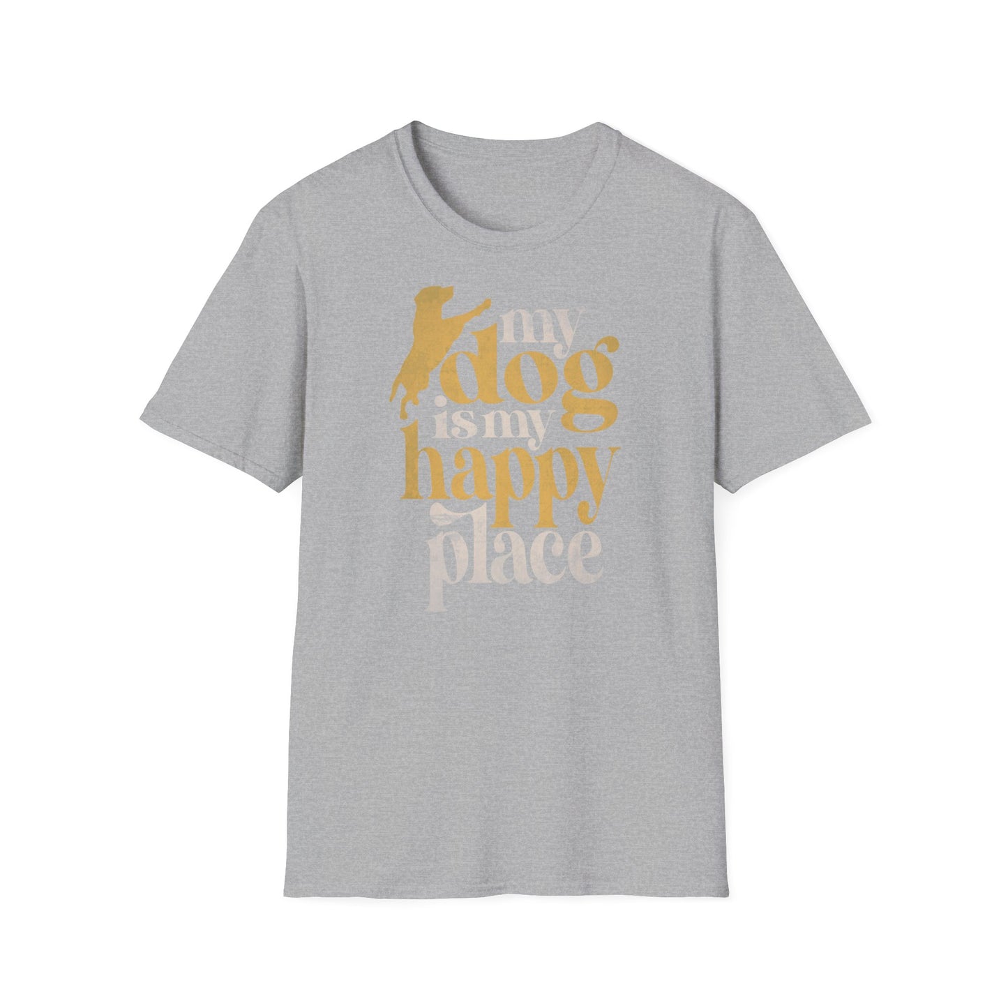 My Dog is My Happy Place T-Shirt